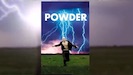 Powder